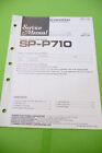 Servicio Manual De Instrucciones Para Pioneer Sp-P710, Original