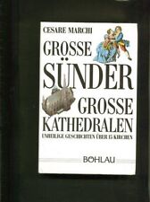 Grosse Sünder, grosse Kathedralen. Ins Dt. übertr. von Franca Petta Marchi, Cesa