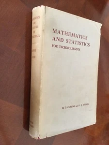 Mathematics And Statistics For Technologists, H. G. Cuming, C. J. Anson, 1967 HC - Picture 1 of 9