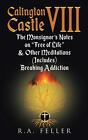 Calington Castle Viii: The Monsignor's Notes On "The Tree Of Life" & Other Medit