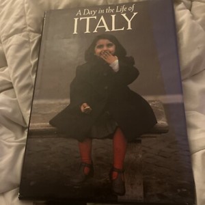 A Day in the Life of Italy: April 27, 1990 Photos by 100 of the Worlds Leading..