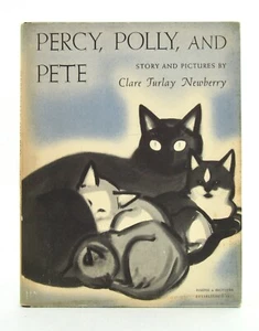 PERCY, POLLY, AND PETE Clare Turlay Newberry 1952 First Edition HBDJ EXC - Imagen 1 de 9
