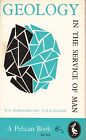 Geology in the Service of Man - Good - Paperback