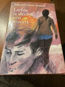 Liefde Is Slechts Een Woord by Johannes Mario Simmel. Dutch Version - Picture 1 of 4