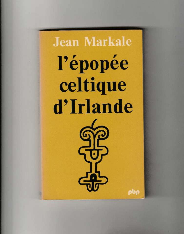 L'épopée celtique d'Irlande J. Markale 1979 mythologie Histoire païen moyen âge - Photo 1/1