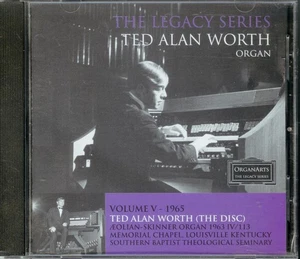 TED ALAN WORTH - Legacy V - 1965 (2005) CD [MINT/VG] (Aeolian-Skinner Organ) - Imagen 1 de 5