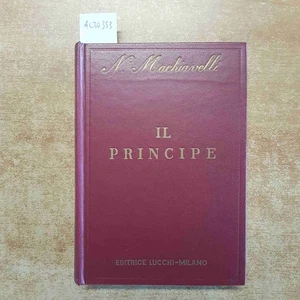 IL PRINCIPE NICCOLO'  MACHIAVELLI 1970 EDITRICE LUCCHI - Bild 1 von 4