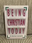 Being Christian Today An American Conversation Hardcover Richard Neuhaus