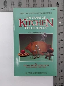 300 Years of Kitchen Collectibles, by Linda Campbell Franklin Paperback 1984 - Bild 1 von 9