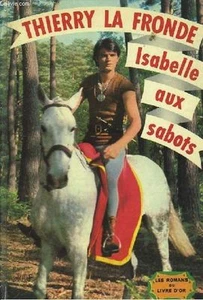 Thierry la fronde - Isabelle aux sabots - 1964 / ortf - Bild 1 von 1