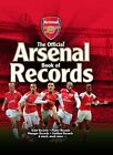 The Official A*senal FC Book of Records-Iain Spragg,Adrian Clark