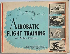 Primary Aerobatic Flight Training WIth Military Techniques Lt. Col. Art Medore - Picture 1 of 15