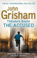 Theodore Boone: the Accused By John Grisham. 9781444728903