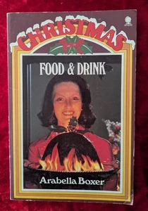 CHRISTMAS FOOD & DRINK by ARABELLA BOXER - Sphere Books Ltd - 1975 - Paperback - Picture 1 of 1