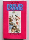 Gay, Peter - Freud entziffern. Essays. S. Fischer Verlag, 1992