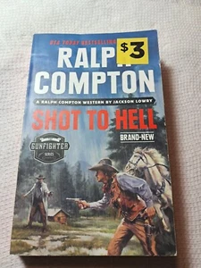 Ralph Compton Shot to Hell Gunfighter series Berkley western 1st printing 2021 - Picture 1 of 4