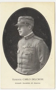 MILITARI - TENENTE CARLO DELCROIX - GRANDE INVALIDO DI GUERRA - FERRARA -22416- - Foto 1 di 1