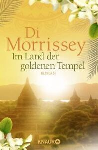 Im Land der goldenen Tempel Roman Morrissey, Di, Sonja Schuhmann  und Robert A. 