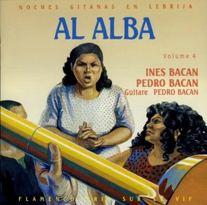 NOCHES GITANAS EN LEBRIJA VOL. 4 : INES & PEDRO BACAN - AL ALBA - Picture 1 of 2