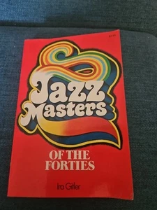 Jazz Masters of the Forties by Ira Gitler, 1974 Paperback - Imagen 1 de 8