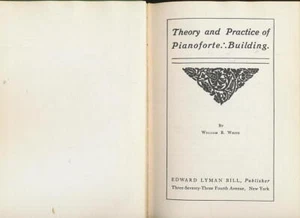 Theory & Practice of Pianoforte Building - Picture 1 of 1