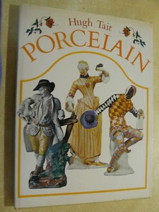 Porcelain by Hugh Tait (1972, Book, Illustrated) most photos in color - Picture 1 of 5