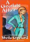 A Chocolate Affair By Sheila Copeland