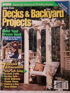 Decks & Backyard Projects 2007 FREE SHIPPING Better Homes and Gardens Wood NEW - Picture 1 of 10