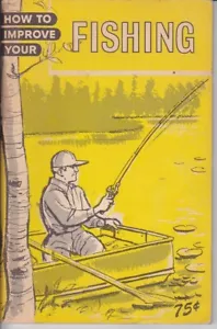 Vintage "How to Improve Your Fishing" Book by Athletic Institute 1960's Book - Picture 1 of 2