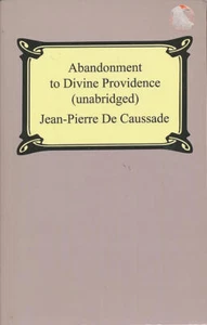 Abandonment To Divine Providence (Unabridged: with a compilation of the letter.. - Picture 1 of 1