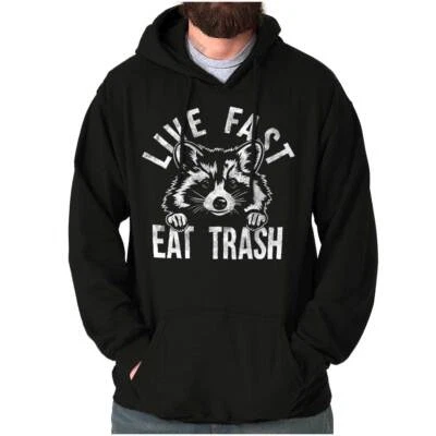 Funny Raccoon Joke Live Fast and Eat Trash Hoodie Hooded Sweatshirt Men Women - Image 1 of 4
