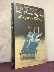 1st, John Thurnstone 1: What Dreams May Come by Manly Wade Wellman (1983,SF HB) - Picture 1 of 3