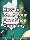Wade Motawi How to Start Your Own Shoe Company (Paperback)