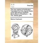 The New Method of Fortification. Translated from the Or - Paperback NEW Menno Co