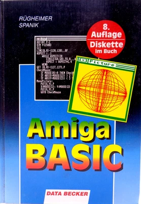 COMMODORE AMIGA -- AMIGA BASIC 8. AUFLAGE (DATA BECKER  - BUCH + DISK) #3DE - Bild 1 von 4