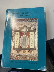 THE SEPHARDIC JOURNEY, 1492-1992 Yeshiva University Museum - Picture 1 of 5