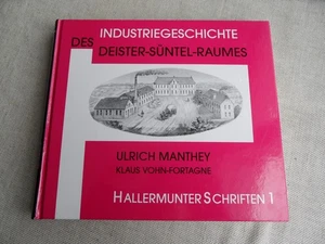 Ulrich Manthey - INDUSTRIEGESCHICHTE DES DEISTER SÜNTEL RAUMES - 1996  - D2 - Foto 1 di 16