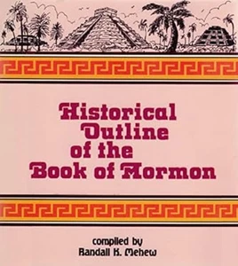 Historical Outline of the Book of Mormon - Picture 1 of 2