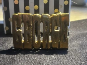Belt Buckle FREE SHIP Solid Brass 1978 GEORGE. Cut Out Letters! - Picture 1 of 11