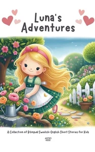 Luna's Adventures: A Collection of Bilingual Swedish-English Short Stories for K - Picture 1 of 1