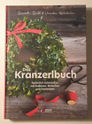 °Das Kranzerlbuch° von Elisabeth Dießl Bastelbuch Naturdeko Kränze Hochzeit