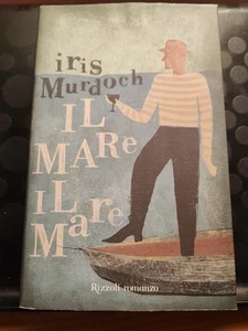 IL MARE IL MARE / Iris Murdoch 1° edizione febbraio 2003 - Rizzoli - Picture 1 of 2