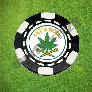 420 Funny Weed Joint Let's Roll Clay Poker Chip Golf Ball Marker Card Guard - Picture 1 of 1