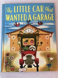 The Little Car that Wanted a Garage 1952 Wonder Books - Picture 1 of 10