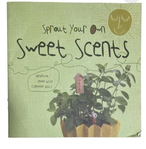 Sprout Your Own Sweet Scents Paperback Book. - Imagen 1 de 3