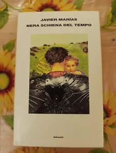 Nera Schiena Del Tempo - Javier Marias - Ed. Einaudi 2000 1° Edizione - Foto 1 di 15