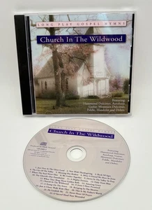 Church In The Wildwood CD Long Play Gospel Hymns Instrumental Mark Howard 1994 - Picture 1 of 6