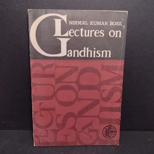 Lectures on Gandhism by Nirmal Kumar Bose - 1971 1st Paperback - 1/2000 Printed - Picture 1 of 14