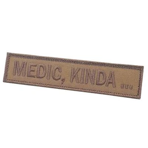 Medic Kinda 1x5 coyote tan embroidered tactical morale touch fastener patch - Picture 1 of 2