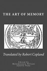 Art Of Memory : Translated From Petrus Tommai's, Paperback By Copland, Robert...